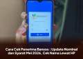 Cara Cek Penerima Bansos : Update Nominal dan Syarat Mei 2026, Cek Nama Lewat HP