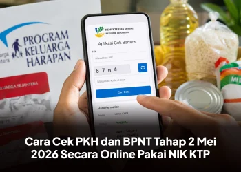 Cara Cek PKH dan BPNT Tahap 2 Mei 2026 Secara Online Pakai NIK KTP