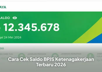 Cara Cek Saldo BPJS Ketenagakerjaan Terbaru 2026