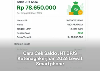 Cara Cek Saldo JHT BPJS Ketenagakerjaan 2026 Lewat Smartphone
