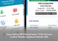 Cara Daftar BPJS Kesehatan 2026 Secara Online Melalui Aplikasi Mobile JKN