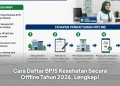 Cara Daftar BPJS Kesehatan Secara Offline Tahun 2026, Lengkap!