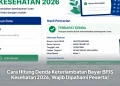 Cara Hitung Denda Keterlambatan Bayar BPJS Kesehatan 2026, Wajib Dipahami Peserta!
