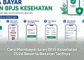 Cara Membayar Iuran BPJS Kesehatan 2026 Beserta Besaran Tarifnya