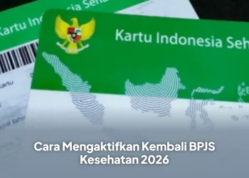 Cara Mengaktifkan Kembali BPJS Kesehatan 2026