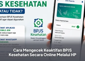 Cara Mengecek Keaktifan BPJS Kesehatan Secara Online Melalui HP