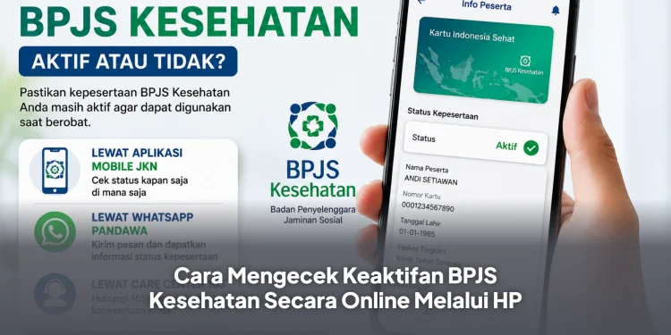 Cara Mengecek Keaktifan BPJS Kesehatan Secara Online Melalui HP