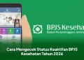 Cara Mengecek Status Keaktifan BPJS Kesehatan Tahun 2026
