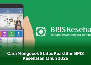Cara Mengecek Status Keaktifan BPJS Kesehatan Tahun 2026
