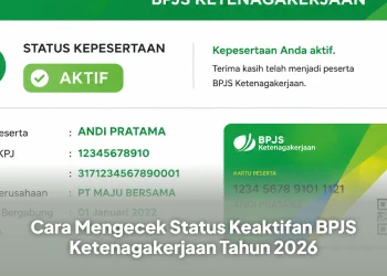 Cara Mengecek Status Keaktifan BPJS Ketenagakerjaan Tahun 2026