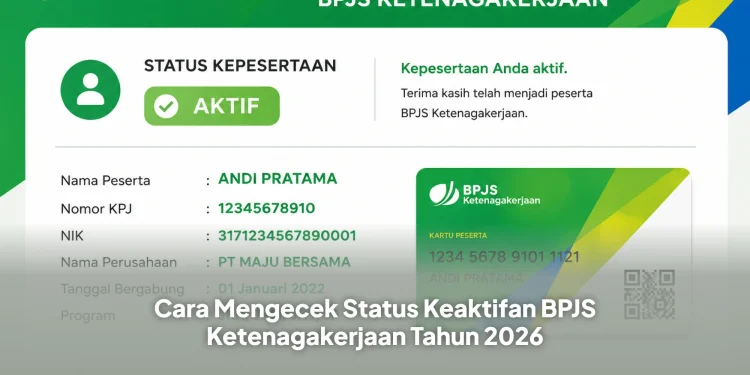 Cara Mengecek Status Keaktifan BPJS Ketenagakerjaan Tahun 2026