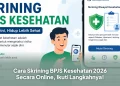 Cara Skrining BPJS Kesehatan 2026 Secara Online, Ikuti Langkahnya!