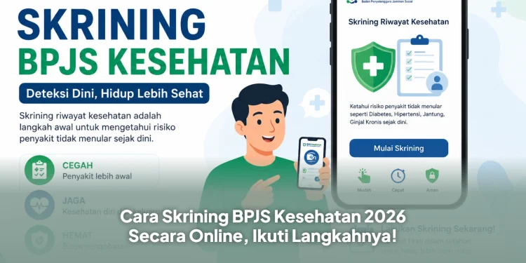 Cara Skrining BPJS Kesehatan 2026 Secara Online, Ikuti Langkahnya!