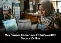 Cek Bansos Kemensos 2026 Pakai KTP Secara Online