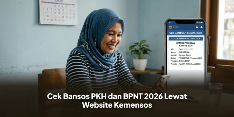 Cek Bansos PKH dan BPNT 2026 Lewat Wbsite Kemensos