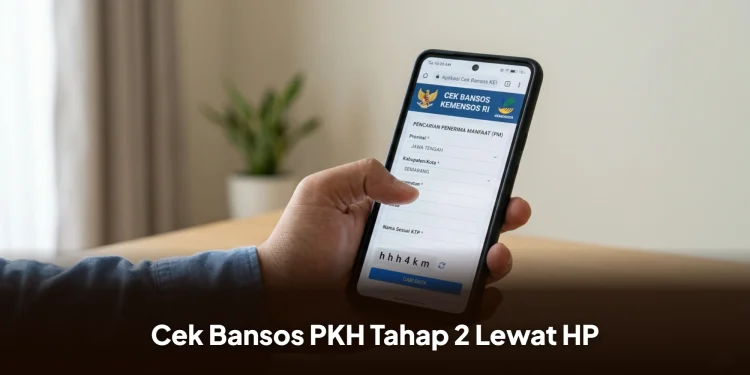 Panduan Mudah Cek Bansos PKH Tahap 2 Lewat HP