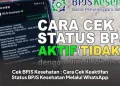 Cek BPJS Kesehatan : Cara Cek Keaktifan Status BPJS Kesehatan Melalui WhatsApp
