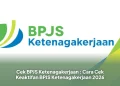 Cek BPJS Ketenagakerjaan : Cara Cek Keaktifan BPJS Ketenagakerjaan 2026