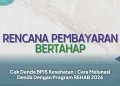 Cek Denda BPJS Kesehatan : Cara Melunasi Denda Dengan Program REHAB 2026