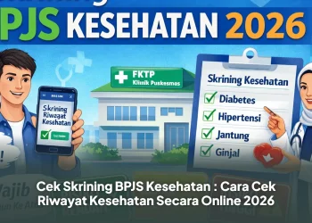 Cek Skrining BPJS Kesehatan : Cara Cek Riwayat Kesehatan Secara Online 2026