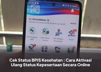 Cek Status BPJS Kesehatan : Cara Aktivasi Ulang Status Kepesertaan Secara Online