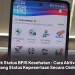 Cek Status BPJS Kesehatan : Cara Aktivasi Ulang Status Kepesertaan Secara Online