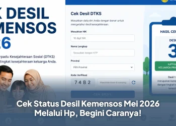 Cek Status Desil Kemensos Mei 2026 Melalui Hp, Begini Caranya!