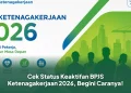 Cek Status Keaktifan BPJS Ketenagakerjaan 2026, Begini Caranya!