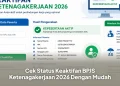 Cek Status Keaktifan BPJS Ketenagakerjaan 2026 Dengan Mudah