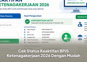 Cek Status Keaktifan BPJS Ketenagakerjaan 2026 Dengan Mudah