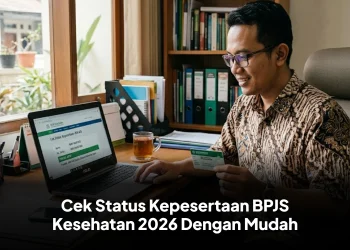 Cek Status Kepesertaan BPJS Kesehatan 2026 Dengan Mudah