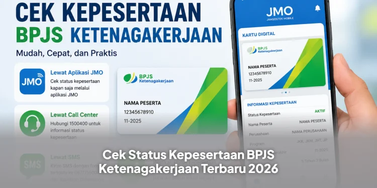 Cek Status Kepesertaan BPJS Ketenagakerjaan Terbaru 2026