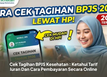 Cek Tagihan BPJS Kesehatan : Ketahui Tarif Iuran Dan Cara Pembayaran Secara Online