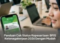 Panduan Cek Status BPJS Ketenagakerjaan 2026 Dengan Mudah