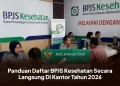 Panduan Daftar BPJS Kesehatan Secara Langsung Di Kantor Tahun 2026