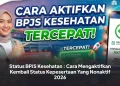 Status BPJS Kesehatan : Cara Mengaktifkan Kembali Status Kepesertaan Yang Nonaktif 2026