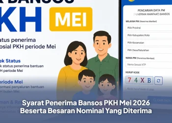 Syarat Penerima Bansos PKH Mei 2026 Beserta Besaran Nominal Yang Diterima