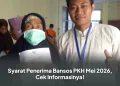 Syarat Penerima Bansos PKH Mei 2026, Cek Informasinya!