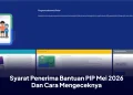 Syarat Penerima Bantuan PIP Mei 2026 Dan Cara Mengeceknya