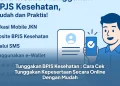 Tunggakan BPJS Kesehatan : Cara Cek Tunggakan Kepesertaan Secara Online Dengan Mudah