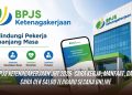 BPJS Ketenagakerjaan JHT 2026: Cara Kerja, Manfaat, dan Cara Cek Saldo Terbaru Secara Online