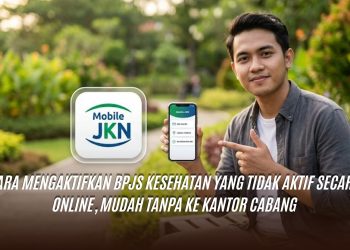 Cara Mengaktifkan BPJS Kesehatan yang Tidak Aktif Secara Online, Mudah Tanpa ke Kantor Cabang