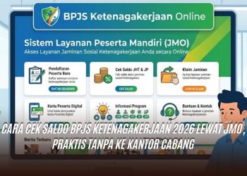 Cara Cek Saldo BPJS Ketenagakerjaan 2026 Lewat JMO, Praktis Tanpa ke Kantor Cabang