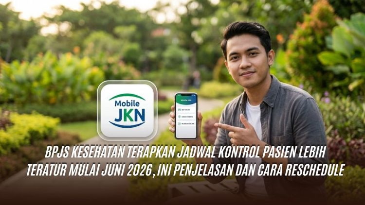 BPJS Kesehatan Terapkan Jadwal Kontrol Pasien Lebih Teratur Mulai Juni 2026