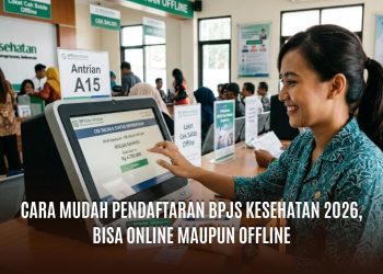 Cara Mudah Pendaftaran BPJS Kesehatan 2026