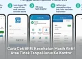 Cara Cek BPJS Kesehatan Masih Aktif Atau Tidak Tanpa Harus Ke Kantor