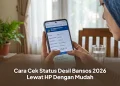 Cara Cek Status Desil Bansos 2026 Lewat HP Dengan Mudah