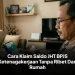 Cara Klaim Saldo JHT BPJS Ketenagakerjaan Tanpa Ribet Dari Rumah