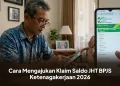 Cara Mengajukan Klaim Saldo JHT BPJS Ketenagakerjaan 2026