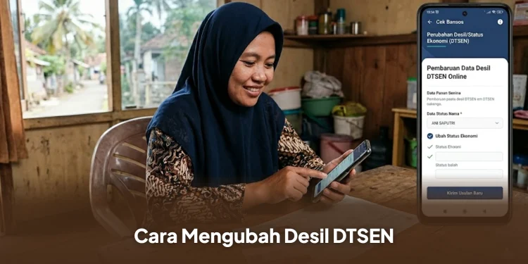 Cara Mengubah Desil DTSEN dengan Mudah dan Praktis